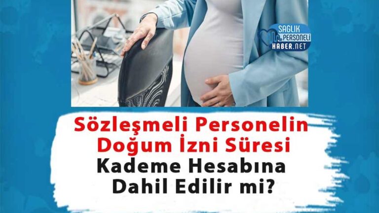 sozlesmeli-personelin-dogum-izni-suresi-kademe-hesabina-dahil-edilir-mi-upEKixer.jpg
