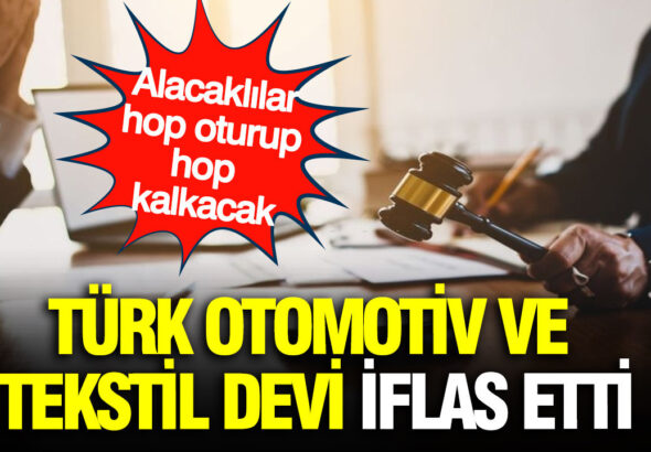 turk-otomotiv-ve-tekstil-devi-iflas-etti-sektore-havlu-attilar-diLQNXPW